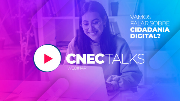 CNEC Talks - Cidadania Digital